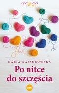 Po nitce do szczęścia - ebook