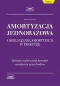 Amortyzacja jednorazowa i rozliczanie amortyzacji w praktyce - ebook