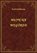 Młyn Na Wzgórzu - ebook