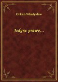 Jedyne prawo... - ebook