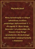 Mowy kaznodzieyskie w różnych nabożeństwa (osobliwie parafialnego) okolicznościach T. 1 : dla wygody JJ. Mości Księży Pasterzów i ich pomocników, dla łatwości słowa Bożego opowiadaczów, dla duchownego ludzi świeckich czytających pożytku i zbudowania - ebook