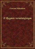 O Rzymie teraźniejszym - ebook