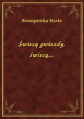 Świecą gwiazdy, świecą... - ebook