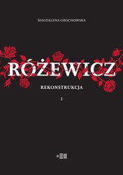 : Różewicz. Rekonstrukcja. Tom 1 - ebook