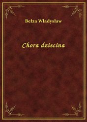 : Chora dziecina - ebook