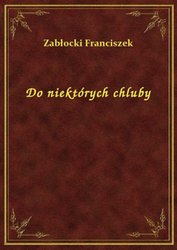 : Do niektórych chluby - ebook