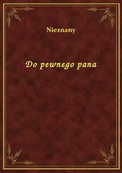 : Do pewnego pana - ebook