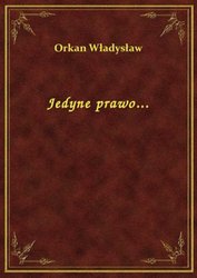 : Jedyne prawo... - ebook