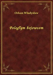 : Poległym bojowcom - ebook