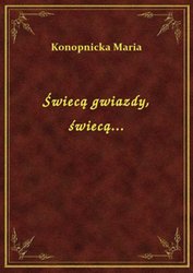 : Świecą gwiazdy, świecą... - ebook