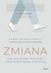 : Zmiana. Jak na nowo napisać swoją życiową historię - ebook