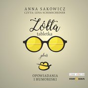 : Żółta tabletka plus. Opowiadania i humoreski - audiobook