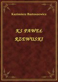 ebooki: Ks Paweł Rzewuski - ebook