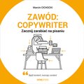 audiobooki: Zawód: copywriter. Zacznij zarabiać na pisaniu - audiobook